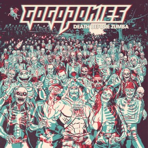 Go Go Ponies – Death Before Zumba (2026)