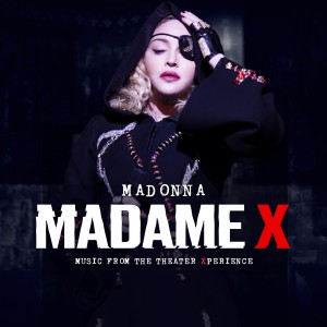Madonna – Madame X – Music From The Theater Xperience (Live) (2021)