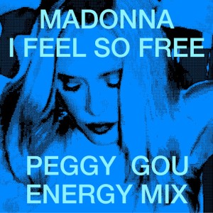 Madonna, Peggy Gou – I Feel So Free (Peggy Gou Energy Mix) – Single (2026)